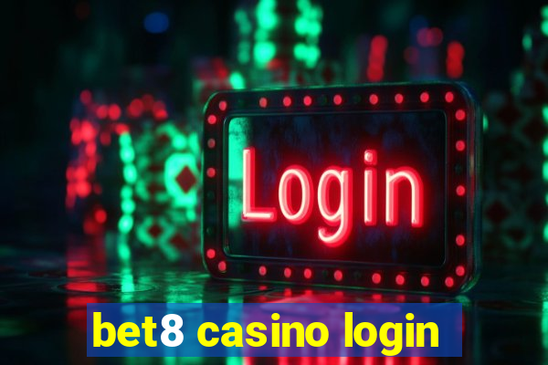 bet8 casino login